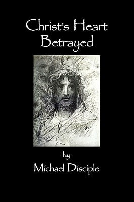Christs Heart Betrayed